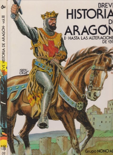 BREVE HISTORIA DE ARAGÓN. 2 TOMOS. COMPLETO. HASTA LAS ALTERACIONES DE 1591 + DESDE 1599 HASTA NUESTROS DÍAS