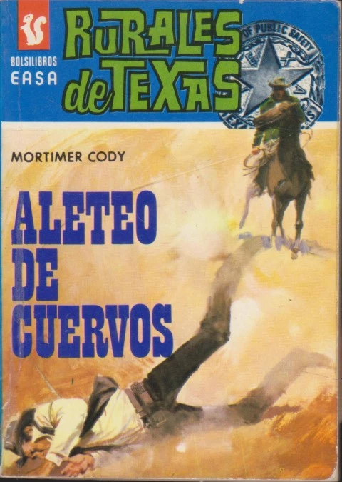 RURALES DE TEXAS. ALETEO DE CUERVOS