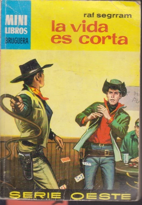 LA VIDA ES CORTA. SERIE OESTE Nº708