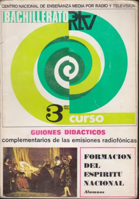 BACHILLERATO RTV. FORMACIÓN DEL ESPÍRITU NACIONAL. TERCER CURSO. 3º. ALUMNOS
