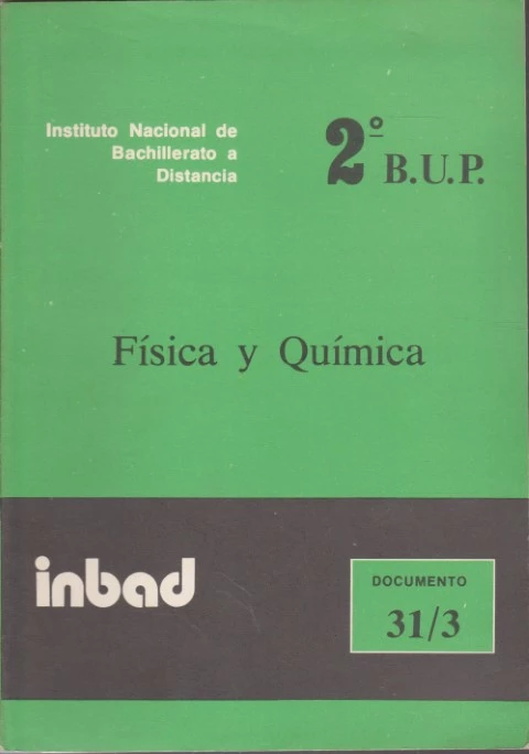 FISICA Y QUIMICA. BUP 2º CURSO. SEGUNDO CURSO. DOCUMENTO 31/3