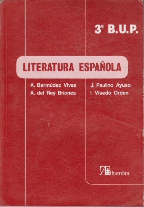 LITERATURA ESPAÑOLA. 3º BUP