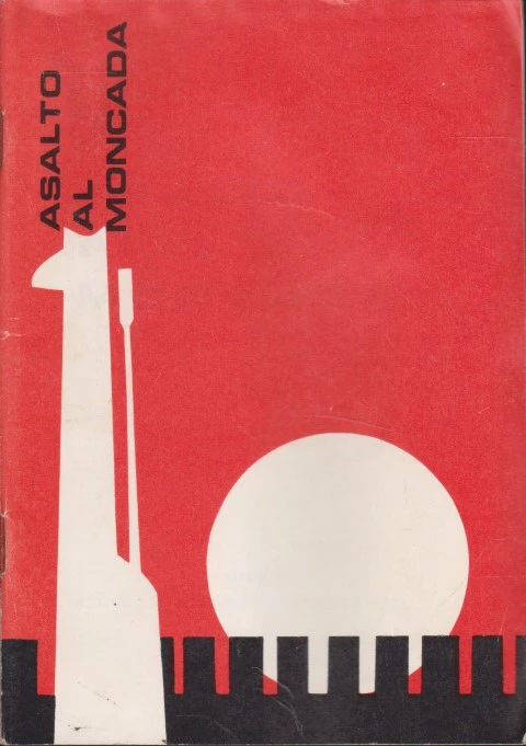 ASALTO AL MONCADA. AÑO DEL XX ANIVERSARIO DEL GRANMA