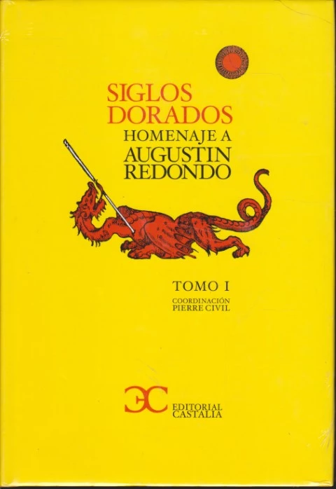 SIGLOS DORADOS. HOMENAJE A AGUSTÍN REDONDO. TOMO I