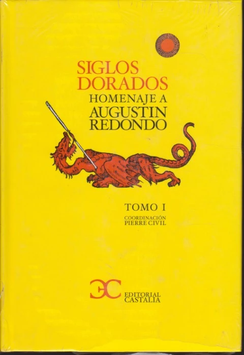 SIGLOS DORADOS. HOMENAJE A AGUSTÍN REDONDO. TOMO I