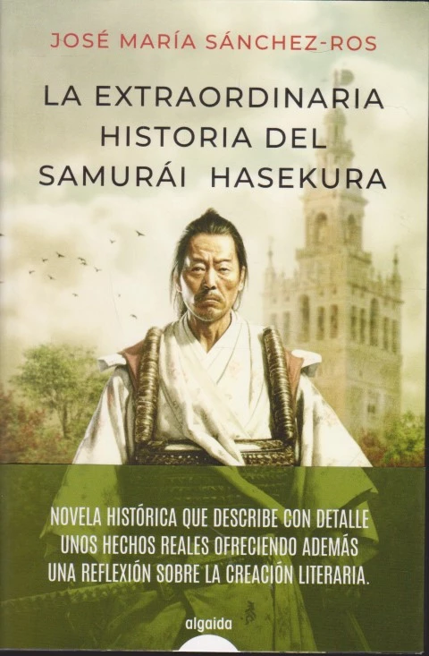 LA EXTRAORDINARIA HISTORIA DEL SAMURÁI HASEKURA