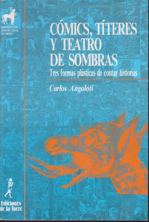 CÓMICS, TÍTERES Y TEATRO DE SOMBRAS. TRES FORMAS PLÁSTICAS DE CONTAR HISTORIAS