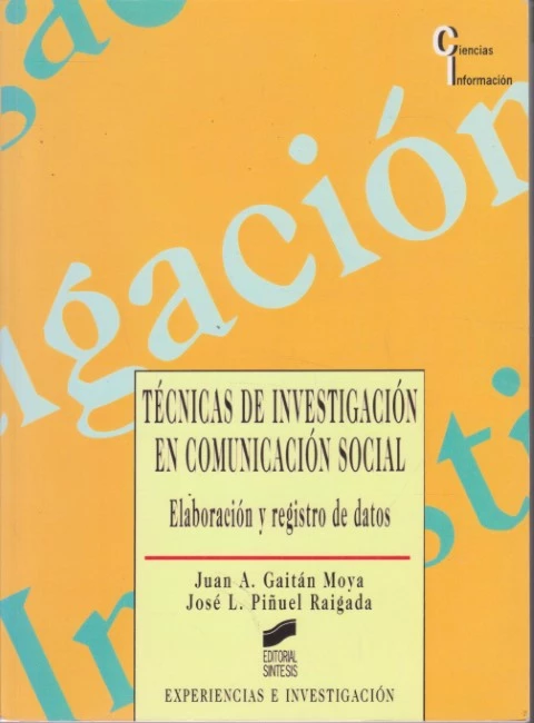 TÉCNICAS E INVESTIGACIÓN EN COMUNICACIÓN SOCIAL. ELABORACIÓN Y REGISTRO DE DATOS