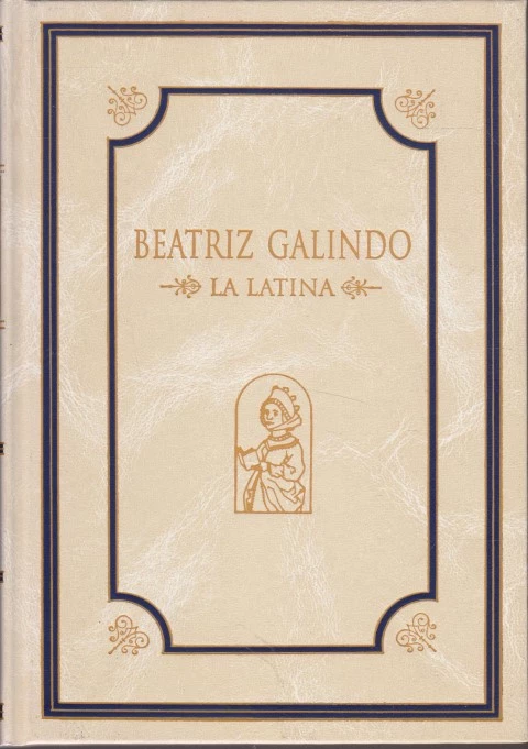 UNA CONSEJERA DE ESTADO Dª BEATRIZ GALINDO LA LATINA