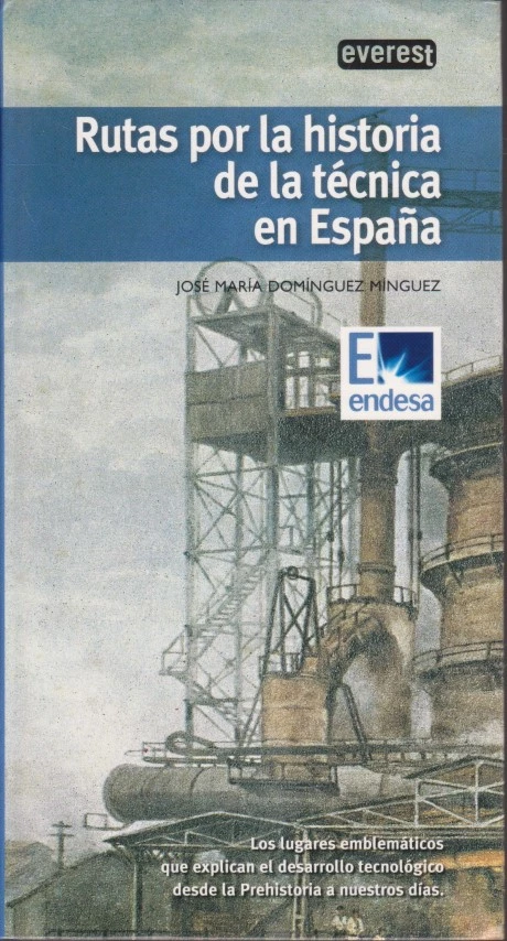 RUTAS POR LA HISTORIA DE LA TÉCNICA EN ESPAÑA