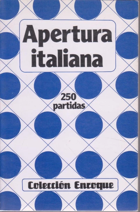 APERTURA ITALIANA 250 PARTIDAS