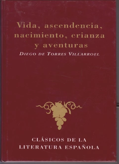 VIDA, ASCENDENCIA, NACIMIENTO, CRIANZA, Y AVENTURAS