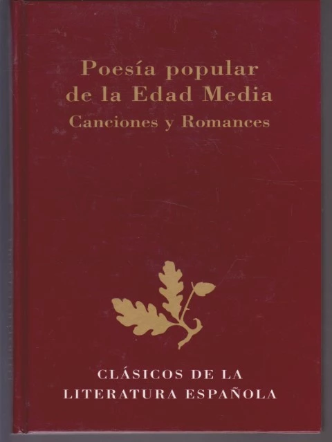POESÍA POPULAR DE LA EDAD MEDIA. CANCIONES Y ROMANCES