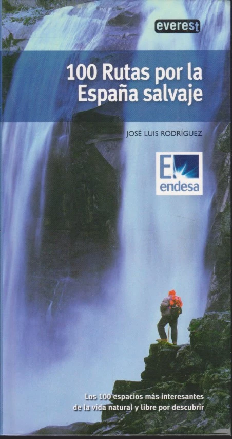 100 RUTAS POR LA ESPAÑA SALVAJE