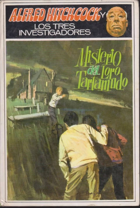 MISTERIO DEL LORO TARTAMUDO. ALFRED HITCHCOCK Y LOS TRES INVESTIGADORES. Nº2