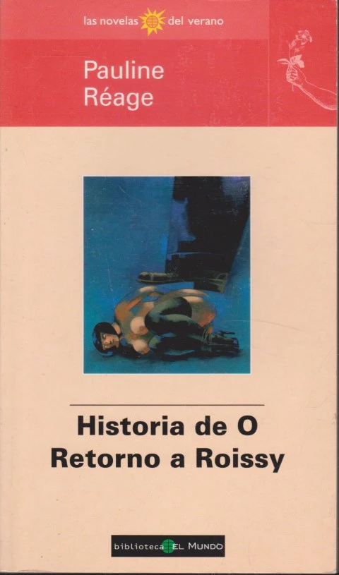 HISTORIA DE O. RETORNO A ROISSY