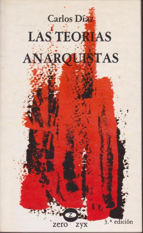 LAS TEORÍAS ANARQUISTAS