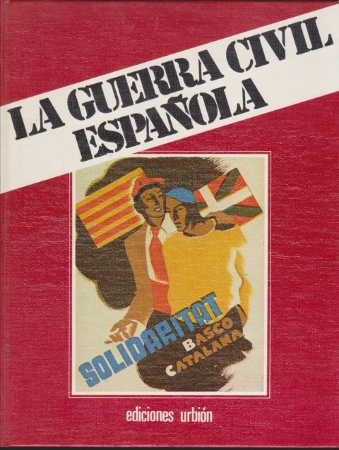 LA GUERRA CIVIL ESPAÑOLA. TOMO 5. LIBRO III