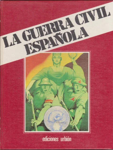 LA GUERRA CIVIL ESPAÑOLA. TOMO 4. LIBRO II