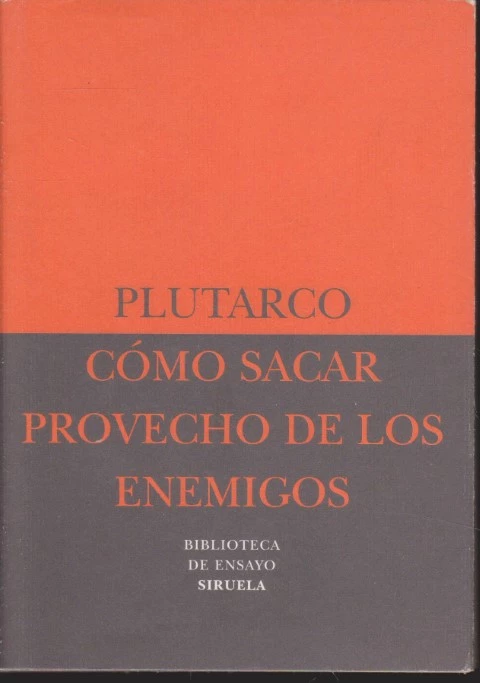CÓMO SACAR PROVECHO DE LOS ENEMIGOS - CÓMO DISTINGUIR A UN ADULADOR DE UN AMIGO