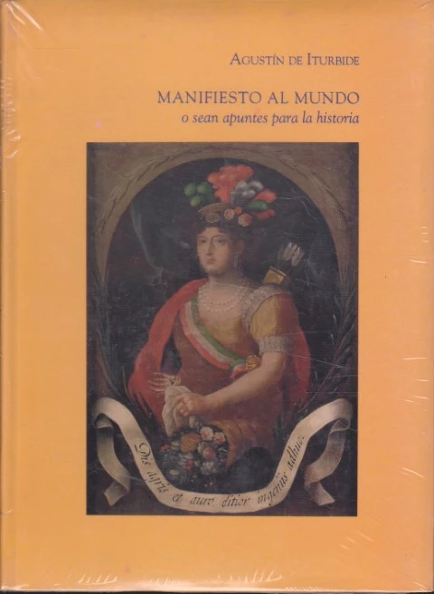 MANIFIESTO AL MUNDO O SEAN APUNTES PARA LA HISTORIA