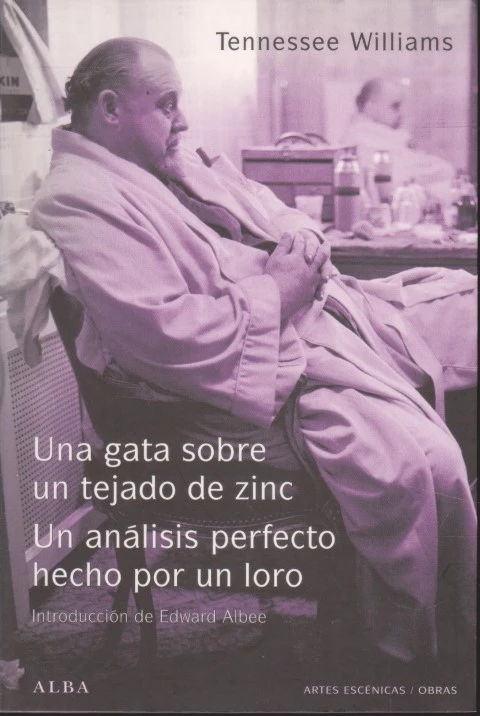UNA GATA SOBRE UN TEJADO DE ZINC - UN ANÁLISIS PERFECTO HECHO POR UN LORO