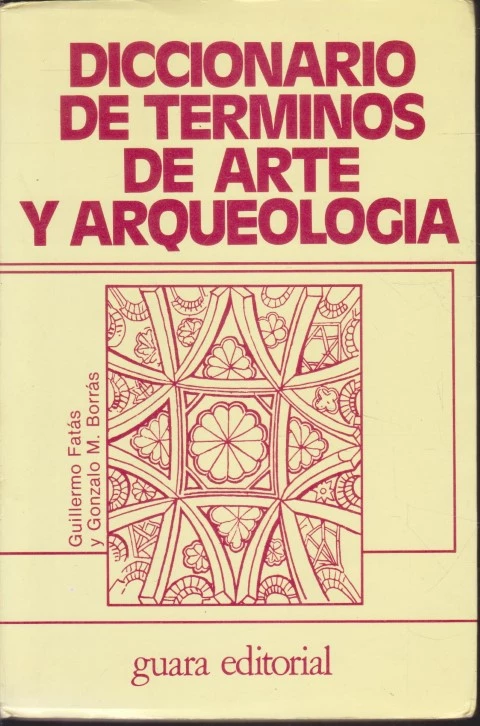 DICCIONARIO DE TERMINOS DE ARTE Y ARQUEOLOGIA