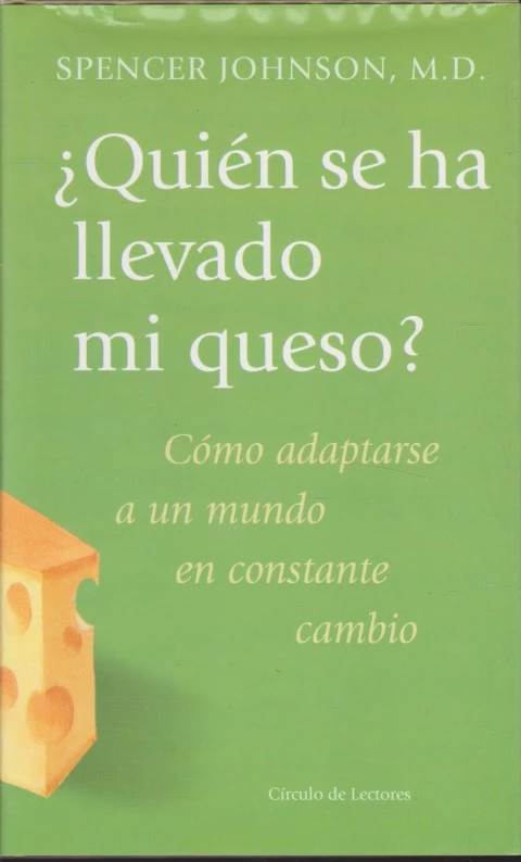 QUIÉN SE HA LLEVADO MI QUESO?