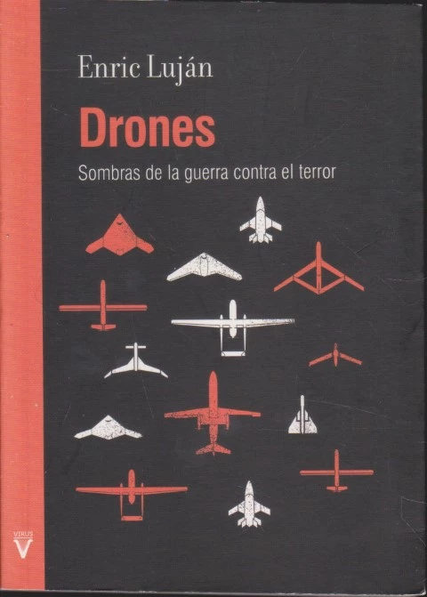 DRONES. SOMBRAS DE LA GUERRA CONTRA EL TERROR