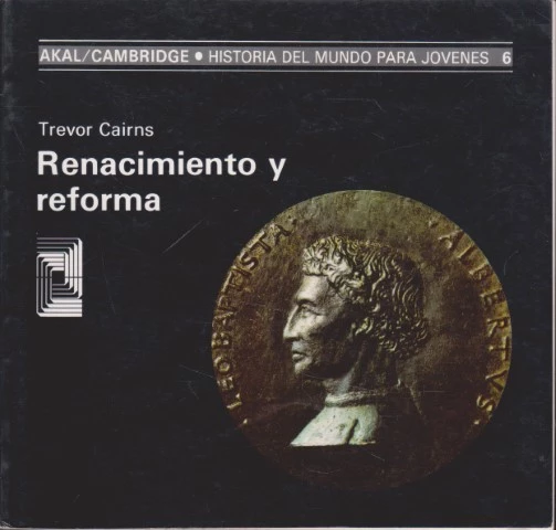 RENACIMIENTO Y REFORMA. HISTORIA DEL MUNDO PARA JOVENES 6