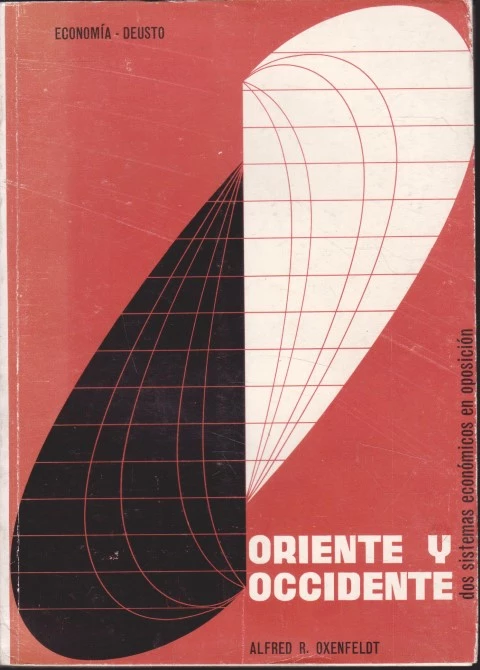 ORIENTE Y OCCIDENTE. DOS SISTEMAS ECONÓMICOS EN OPOSICIÓN