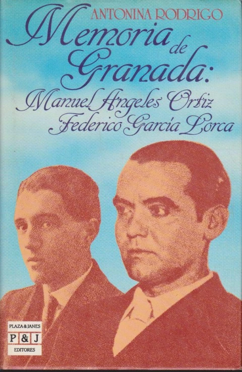 MEMORIA DE GRANADA: MANUEL ÁNGELES ORTIZ FEDERICO GARCÍA LORCA