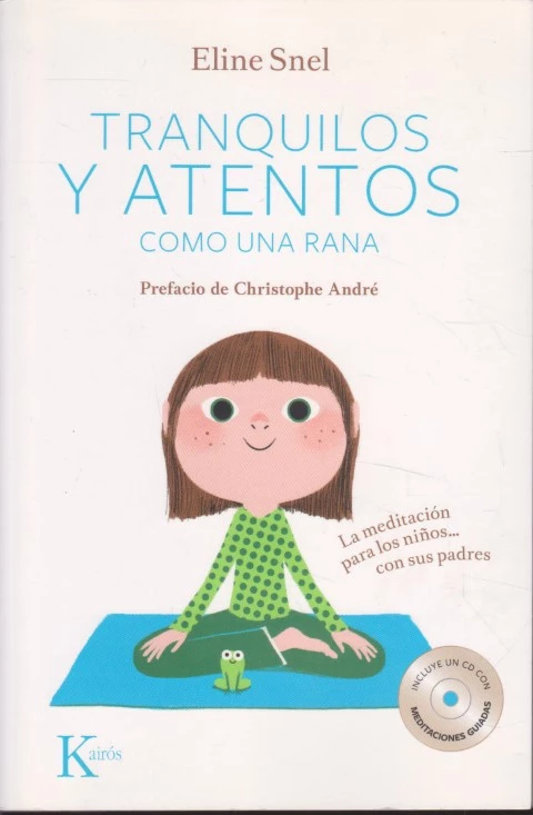 TRANQUILOS Y ATENTOS COMO UNA RANA