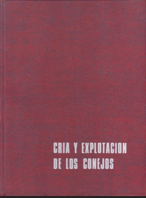 CRÍA Y EXPLOTACIÓN DE LOS CONEJOS