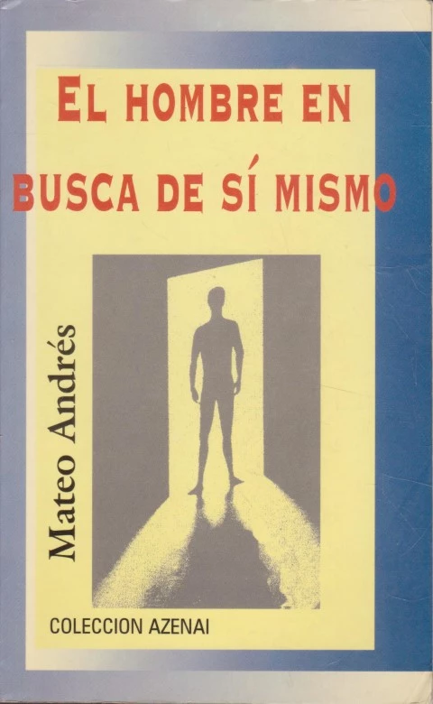 EL HOMBRE EN BUSCA DE SÍ MISMO